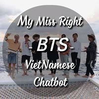My Miss Right - BTS VietNamese Chatbot chat bot